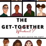 The Get-Together: Whodunit?