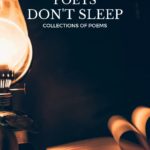 Poets Don't Sleep