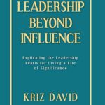 Front cover - Leadership Beyond Influence