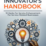 Front cover - The Service Innovator's Handbook