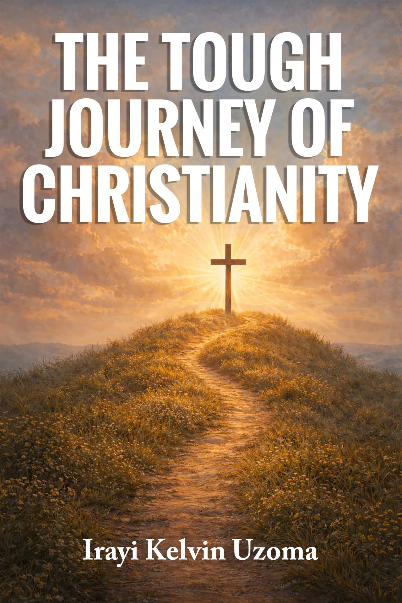 Front cover - The Tough Journey of Christianity Front cover - The Tough Journey of Christianity