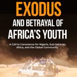 Front cover - Desperate Exodus and Betrayal of Africa’s Youth