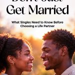 Front cover - Don't Just Get Married