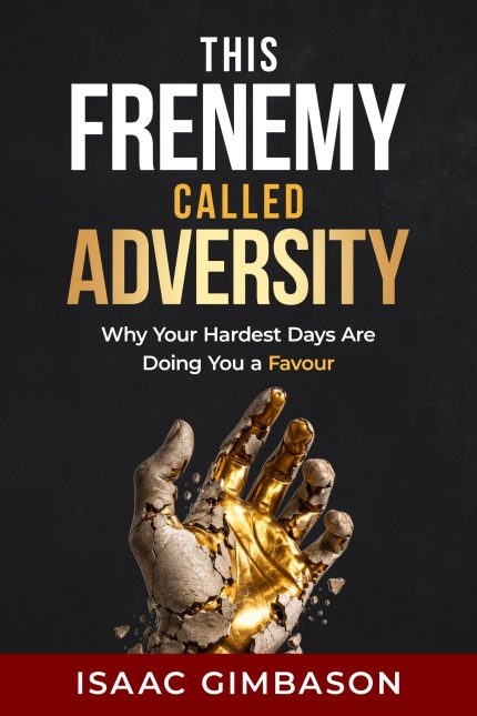 Front cover - This Frenemy Called Adversity