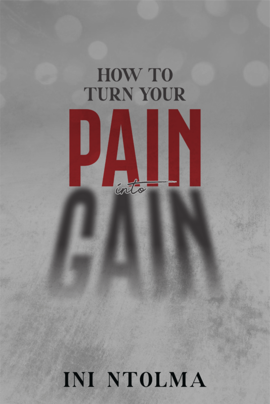 Front Cover - Pain into Gain
