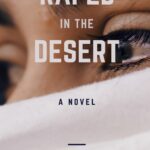 Front cover - Raped in the Desert