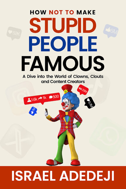 Front cover - How Not to Make Stupid People Famous